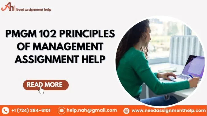 PMGM 102 Principles of Management | Assignment Help
